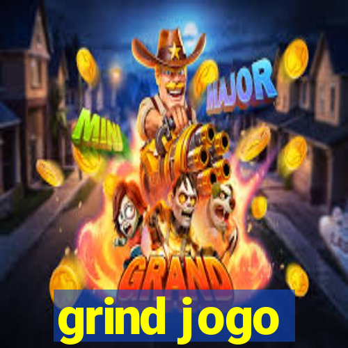 grind jogo